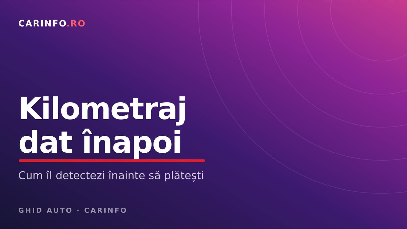 Kilometraj dat înapoi: cum îl detectezi înainte să cumperi